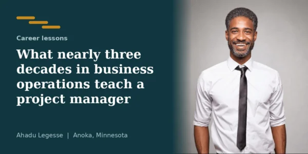 Ahadu Legesse, senior project manager in Anoka, Minnesota